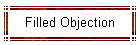 Filled Objection